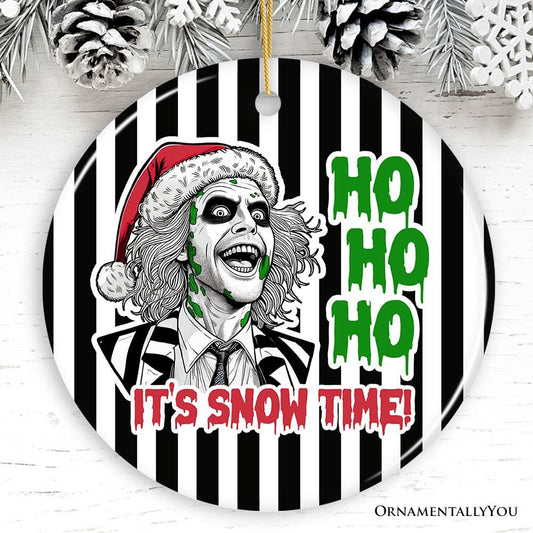 Ho Ho Ho It's Snow Time! Funny Horror Christmas Ornament